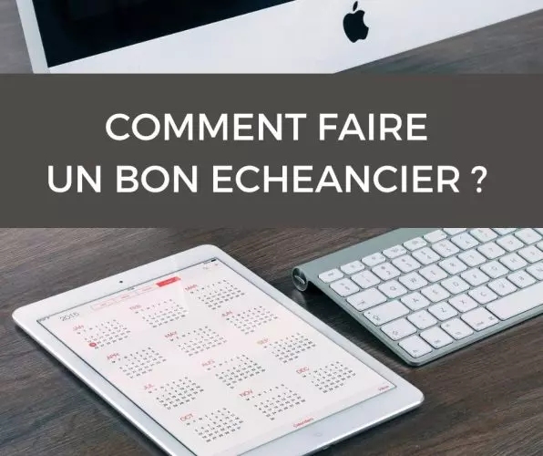 comment faire un echeancier